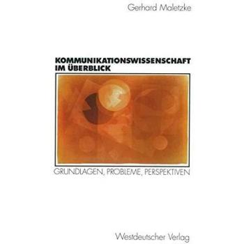 Kommunikationswissenschaft im Überblick