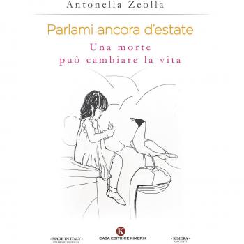 Parlami ancora d'estate. Una morte può cambiare la vita