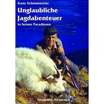 Unglaubliche Jagdabenteuer