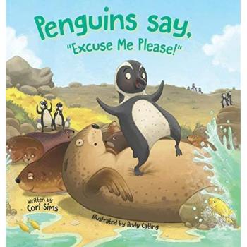 Penguins say Excuse Me Please!