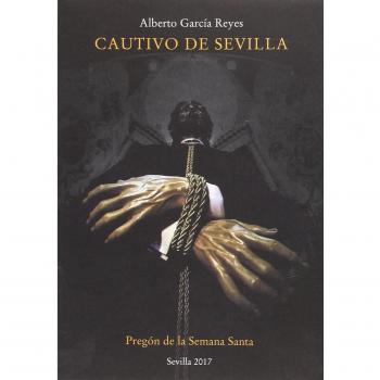Pregon de la Semana Santa de Sevilla 2017 (Tapa blanda).