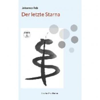 Der letzte Starna: Eine Art Arzt-Roman