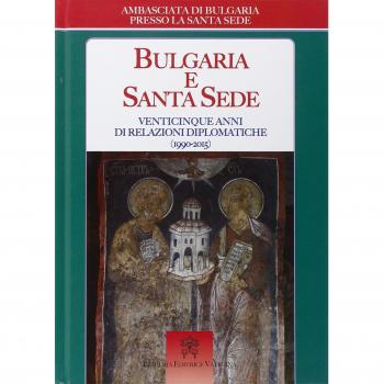 Bulgaria e Santa Sede. Venticinque anni di relazioni diplomatiche