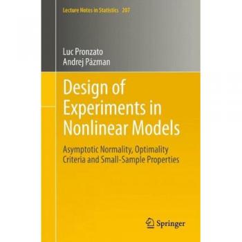 Design of Experiments in Nonlinear Models: Asymptotic Normality, Optimality Criteria and Small-Sample Properties