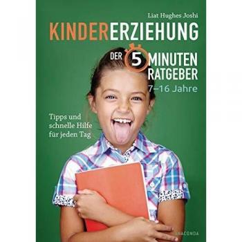 Der 5-Minuten-Ratgeber Kindererziehung