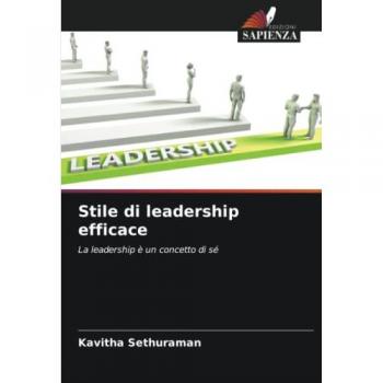Stile di leadership efficace: La leadership è un concetto di sé