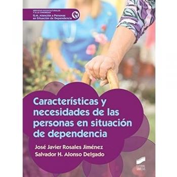 Características Y Necesidades De Las Personas En Situación De Dependencia