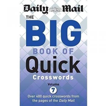 New Daily Mail Big Book Of Quick Crosswords Volume 7 The Daily Mail Puzzle Book