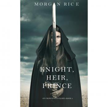 Knight, Heir, Prince (of Crowns and Glory-Book 3)
