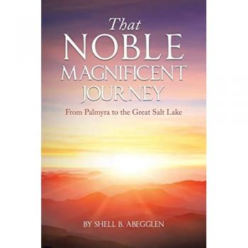 That Noble Magnificent Journey: From Palmyra to the Great Salt Lake