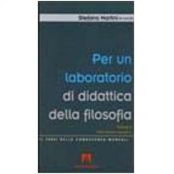 Per un laboratorio di didattica della filosofia
