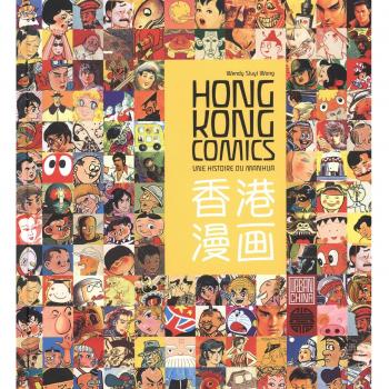 Hong Kong comics : une histoire du manhua