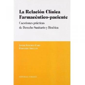 La relacion clinica farmaceutico-paciente.