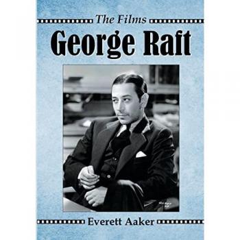 Aaker, Everett: George Raft