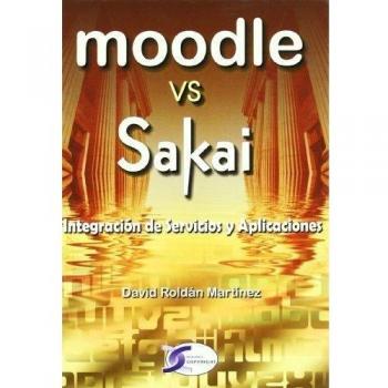 MOODLE VS SAKAI:INTEGRACION DE SERVICIOS Y APLICACIONES