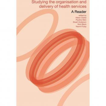 Studying the Organisation and Delivery of Health Services by Pauline Allen