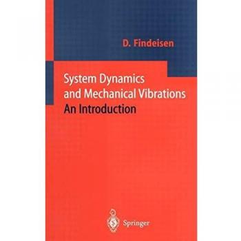 System Dynamics and Mechanical Vibrations: An Introduction