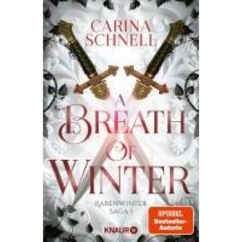 A Breath of Winter: Roman | Erstauflage mit Overlay Page ++ Band 1 der prickelnden Enemies-to-lovers-Fantasy der SPIEGEL-Bestsellerautorin der »Sommer-in-Kanada-Reihe«