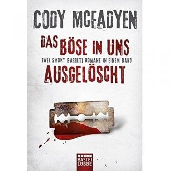 Das Böse in uns/Ausgelöscht: Zwei Smoky-Barrett-Romane in einem Band. Smoky Barrett, Bd. 3 und Bd. 4