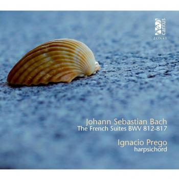 Bach: Französische Suiten BWV 812-817