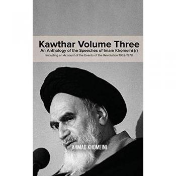Khomeini, Ruhollah: Kawthar Volume Three