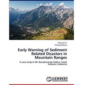 Early Warning of Sediment Related Disasters in Mountain Ranges