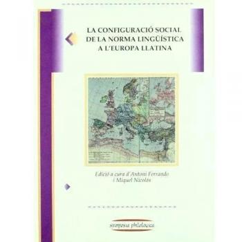 La configuració social de la norma lingüística a l'europa llatina