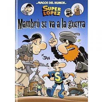 Superlópez. Mambrú Se Va A La Guerra (magos Del Humor 171)