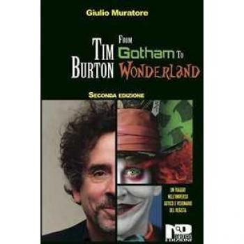Tim Burton. From Gotham to Wonderland