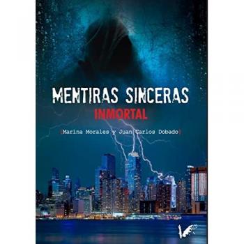Mentiras sinceras. Inmortal