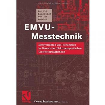 EMVU-Messtechnik: Messverfahren und -konzeption im Bereich der Elektromagnetischen Umweltverträglichkeit