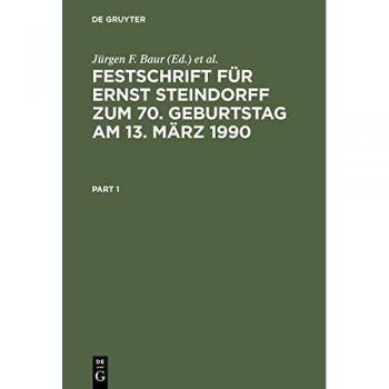 Festschrift für Ernst Steindorff zum 70. Geburtstag am 13. März 1990