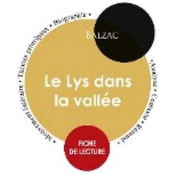Fiche de lecture Le Lys dans la vallée (Étude intégrale)