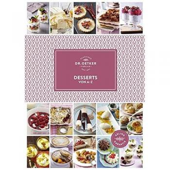 Dr. Oetker Desserts Von A-Z (A-Z Reihe)