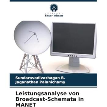Leistungsanalyse von Broadcast-Schemata in MANET