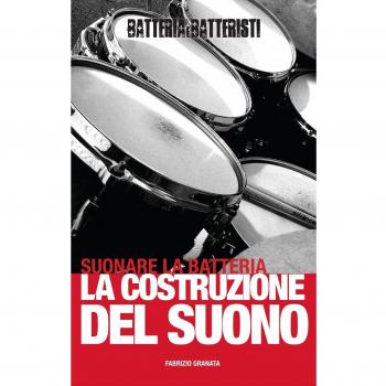 Suonare la batteria. La costruzione del suono
