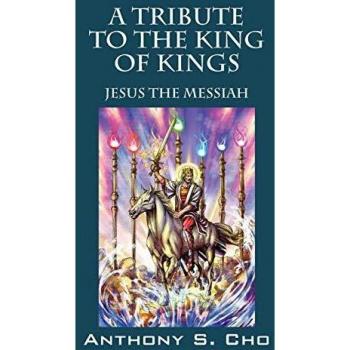 A Tribute to the King of Kings: Jesus the Messiah