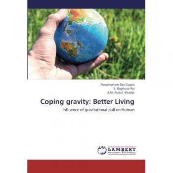 Coping gravity: Better Living