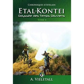 Etal-kontei : odyssee des temps diluviens. tome 4