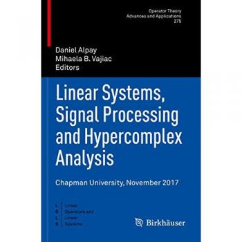 Linear Systems Signal Processing and Hypercomplex Analysis
