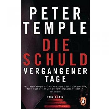 Die Schuld vergangener Tage: Thriller