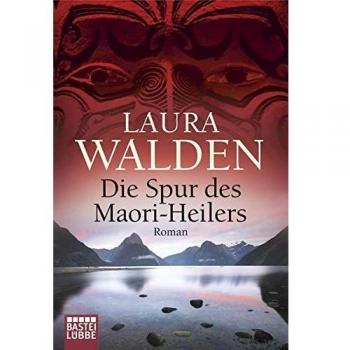 Die Spur des Maori-Heilers: Roman