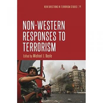 Non-Western Responses to Terrorism (New Directions in Terrorism Studies)