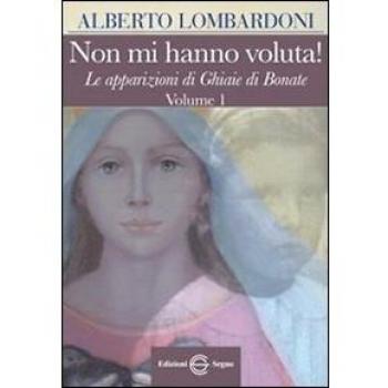 Non mi hanno voluta! Le apparizioni di Ghiaie di Bonate