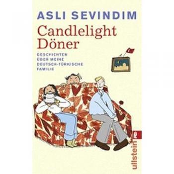 Candlelight Döner: Geschichten über meine deutsch-türkische Familie