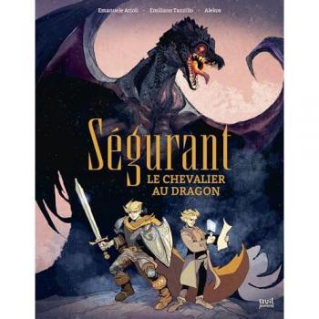 Ségurant : le chevalier au dragon