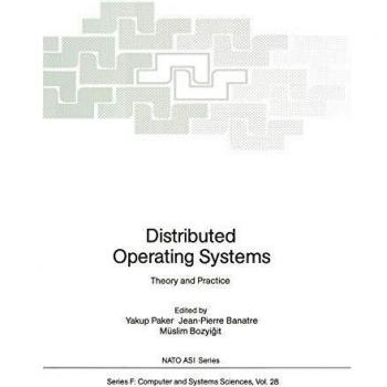 Distributed Operating Systems: Theory and Practice