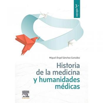 Historia de la medicina y humanidades médicas
