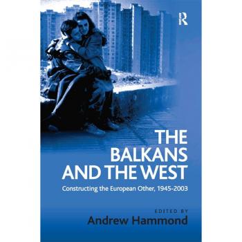 The Balkans and the West