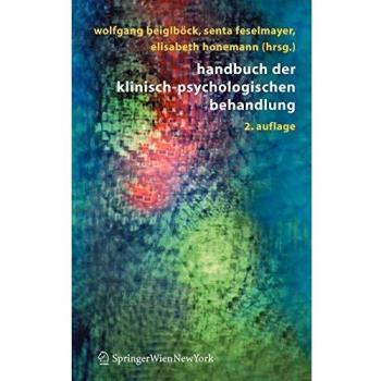 Wolfgang Beiglböck Handbuch Der Klinisch-Psychologischen Behandlung